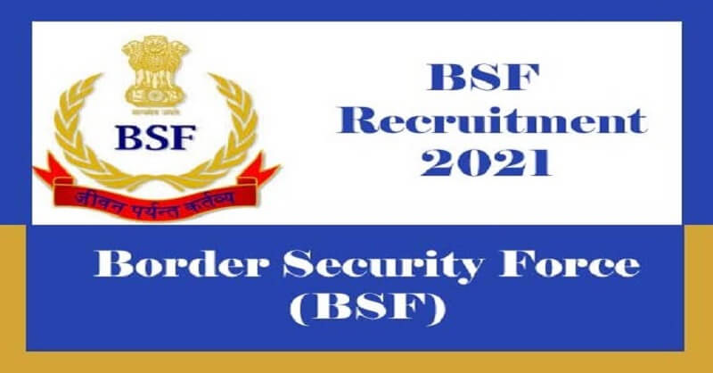 Border Security Force Recruitment 2021