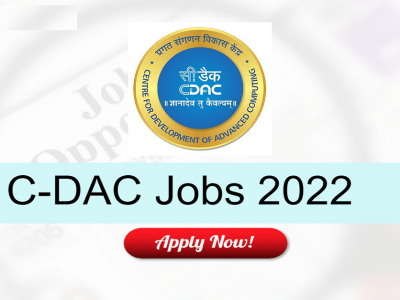 C-DAC Recruitment 2022 | सी-डॅक’मध्ये 650 पदांची भरती | ऑनलाईन अर्ज करा