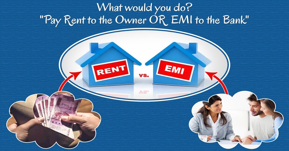 Home Loan EMI Vs Home Rent