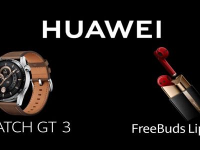 Huawei FreeBuds Lipstick and Watch GT 3 Specifications | हुआवेई’ने लाँच केले आधुनिक फ्रीबड्स आणि स्मार्टवॉच