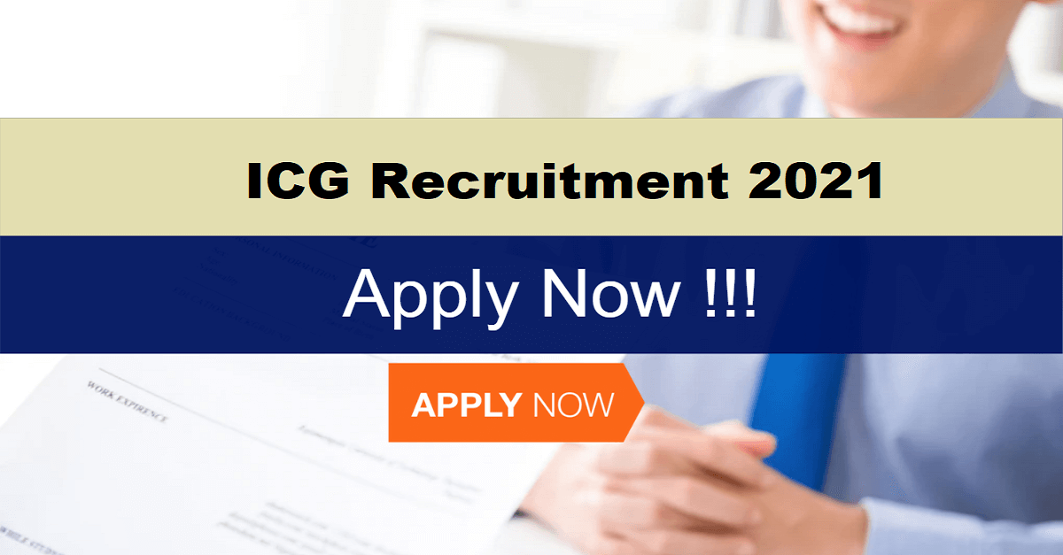 ICG Recruitment 2021