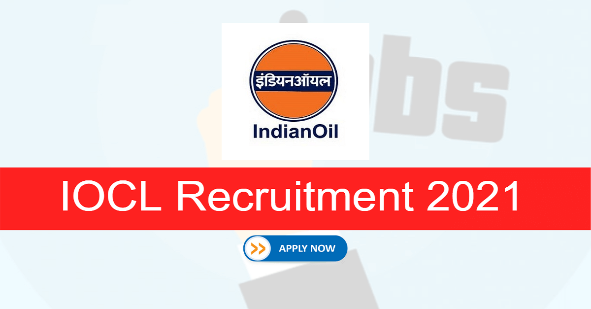 IOCL Recruitment 2021