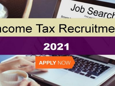 Income Tax Recruitment 2021 | आयकर विभागात कर सहाय्यक, लघुलेखक या पदांसाठी भरती