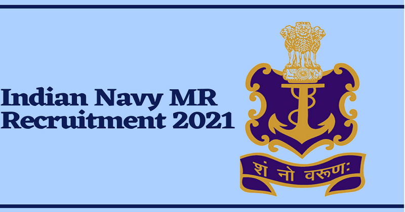 Indian Navy MR Recruitment 2021