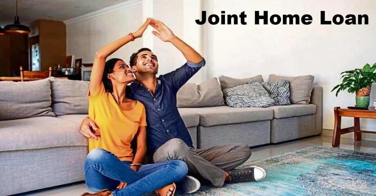 Joint Home Loan