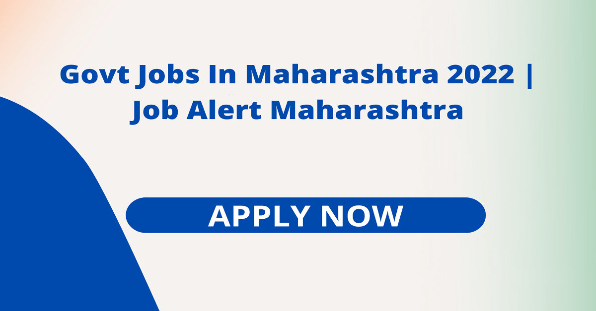 Maharashtra Government Recruitment 2022