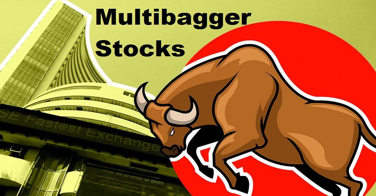 Multibagger Stocks