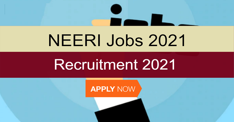 NEERI Mumbai Recruitment 2021