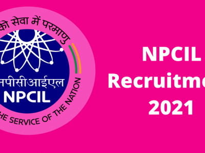 Sarkari Naukri | NPCIL मध्ये 107 पदांची भरती | ऑनलाईन अर्ज