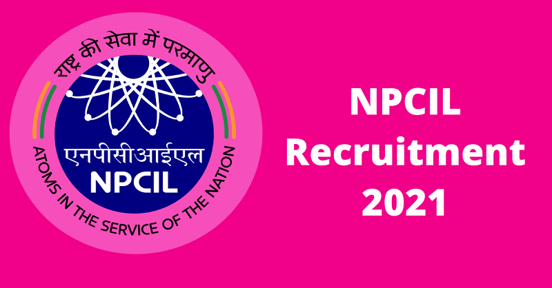  NPCIL Recruitment 2021