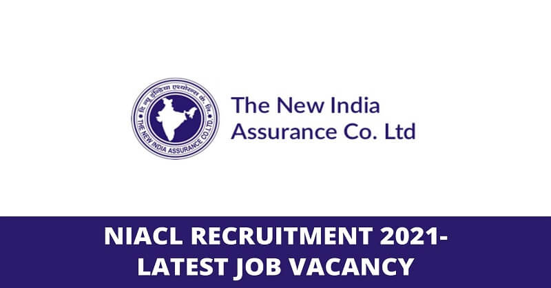 New India Assurance Company Ltd Recruitment 2021