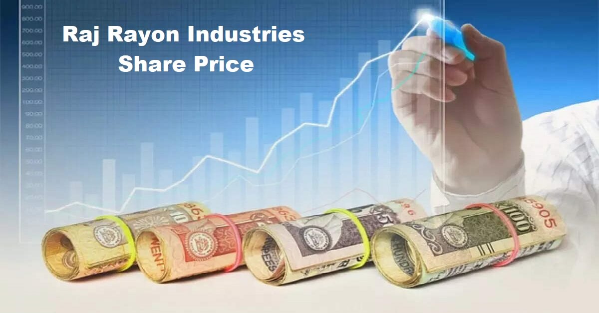 Raj Rayon Share Price 