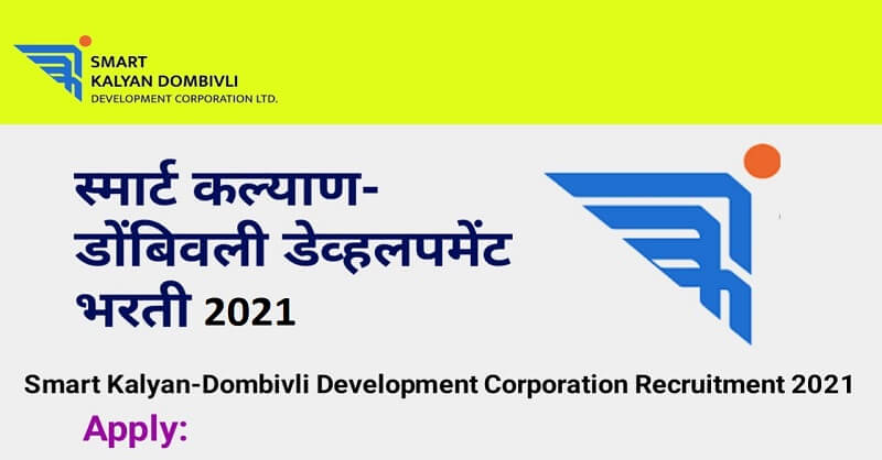 Smart Kalyan Dombivli Development Corp Ltd Recruitment 2021