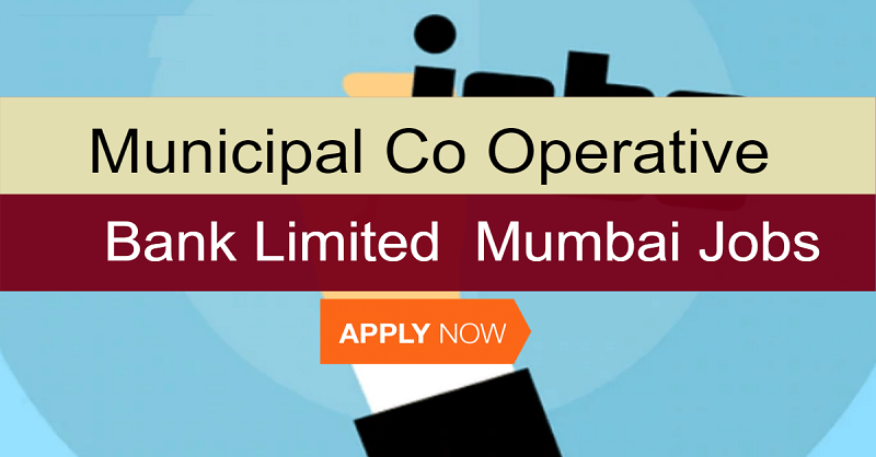 The Municipal Co-Op Bank Ltd Mumbai Recruitment 2021