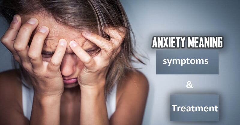 Anxiety symptoms and treatment