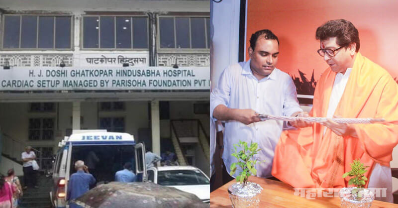 MNS leader Ganesh Chukkal, corona patient, Hindu Sabha hospital