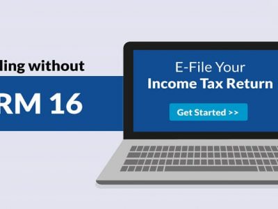 ITR Filing Without Form 16 | फॉर्म 16 शिवाय ITR रिटर्न कसे कराल? | संपूर्ण प्रक्रिया