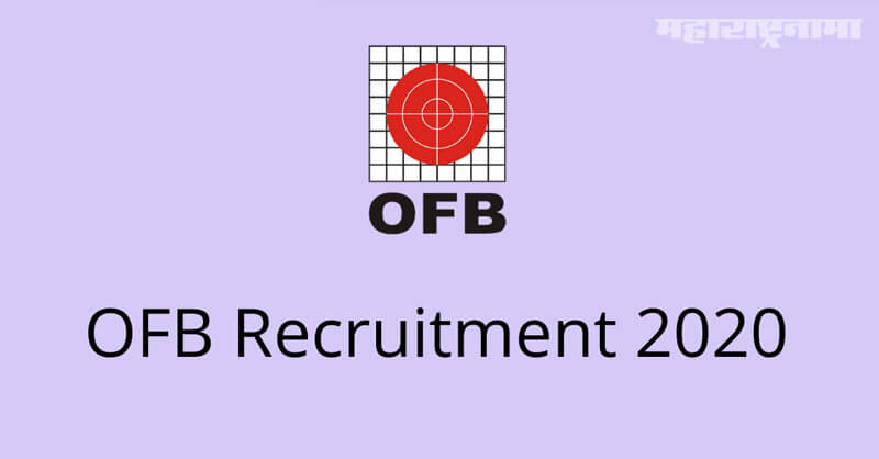 OFB Recruitment 2020, notification released, free job alert