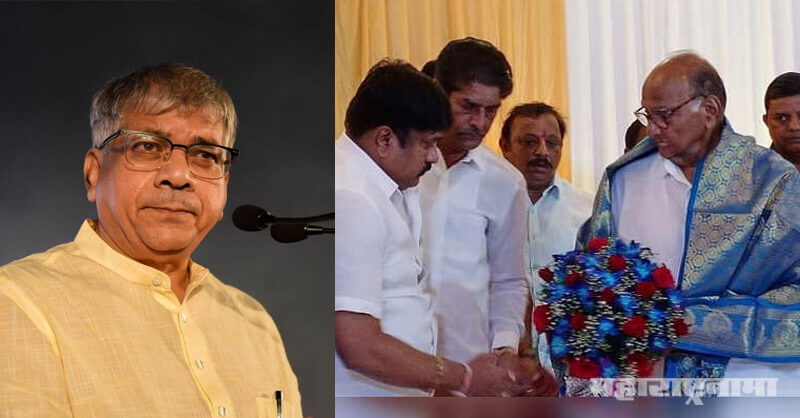 VBA, Vanchit Bahujan Aghadi, NCP Sharad Pawar